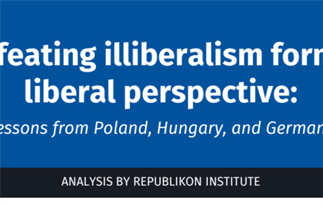 Az illiberalizmus legyőzése liberális szemszögből