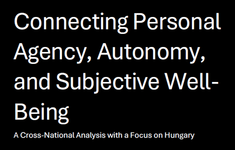 Connecting Personal Agency, Autonomy, and Subjective Well-Being